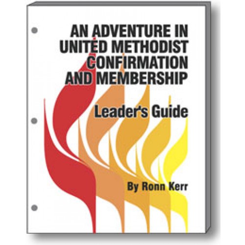 United Methodist Confirmation And Membership Downloadable Leader S Guide Kerr Resources